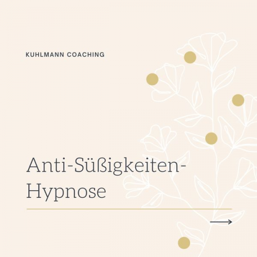 Rieke Kuhlmann - Anti-Süßigkeiten-Hypnose