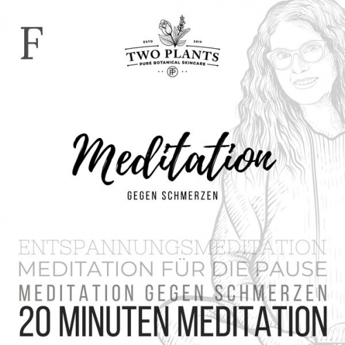 Christiane M. Heyn - Meditation gegen Schmerzen - Meditation F - 20 Minuten Meditation