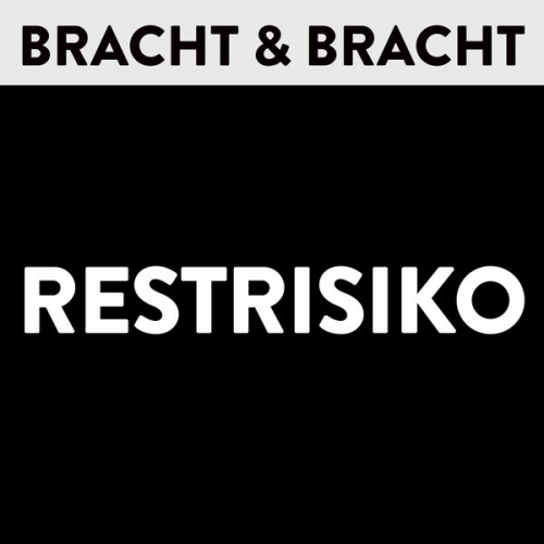 Gerhard Bracht - Restrisiko