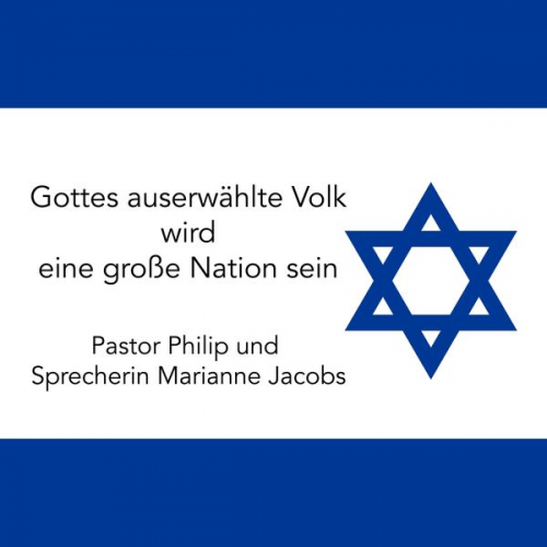 Pastor Philip - Gottes auserwählte Volk wird eine große Nation sein