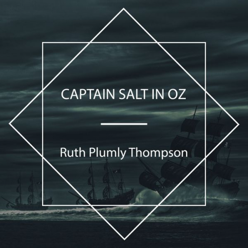 Ruth Plumly Thompson - Captain Salt in Oz