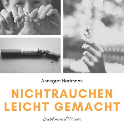 Annegret Hartmann - Nichtrauchen leicht gemacht (Subliminal Power), Vol. 3