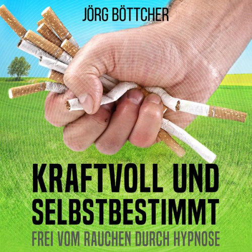 Jörg Böttcher - Kraftvoll und selbstbestimmt