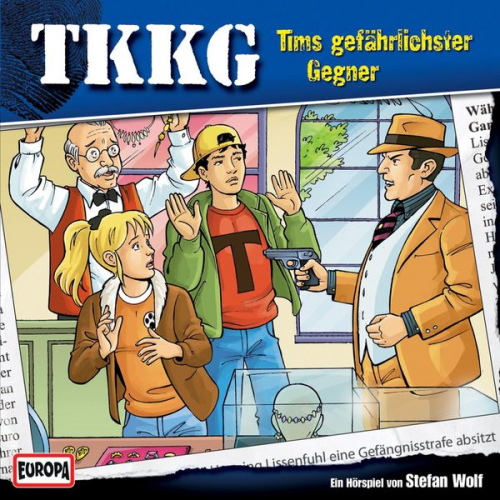 Stefan Wolf - TKKG - Folge 149: Tims gefährlichster Gegner