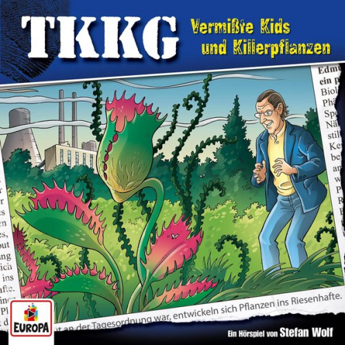 Stefan Wolf - TKKG - Folge 105: Vermisste Kids und Killerpflanzen