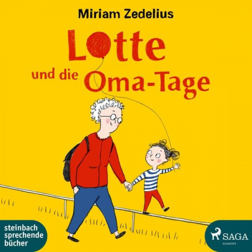 Miriam Zedelius - Lotte und die Oma-Tage