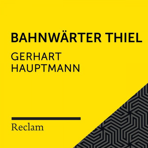 Gerhart Hauptmann - Hauptmann: Bahnwärter Thiel