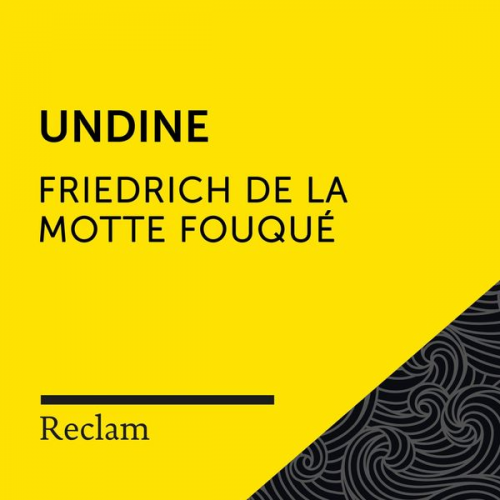 Friedrich de la Motte Fouque - Fouqué: Undine