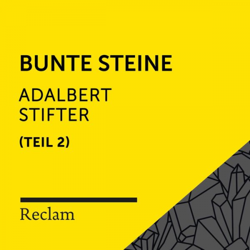 Adalbert Stifter - Stifter: Bunte Steine II