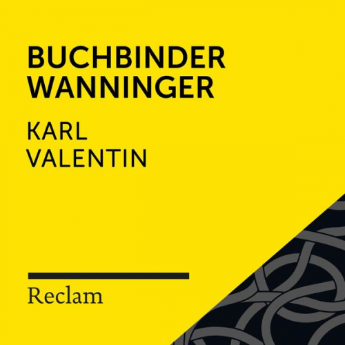 Karl Valentin - Valentin: Buchbinder Wanninger