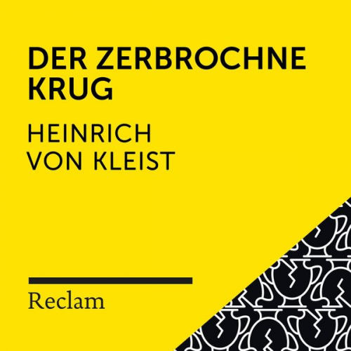 Heinrich Kleist - Kleist: Der zerbrochne Krug