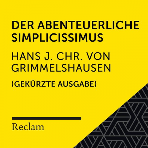 Hans Jacob Christoffel Grimmelshausen - Grimmelshausen: Der abenteuerliche Simplicissimus (Gekürzte Ausgabe)