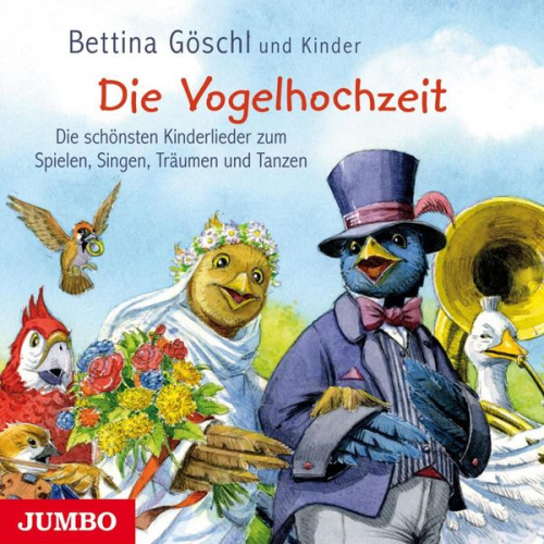 Bettina Göschl - Die Vogelhochzeit