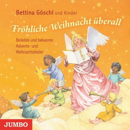 Bettina Göschl - Fröhliche Weihnacht überall. Beliebte Lieder und Gedichte zur Advents- und Weihnachtszeit