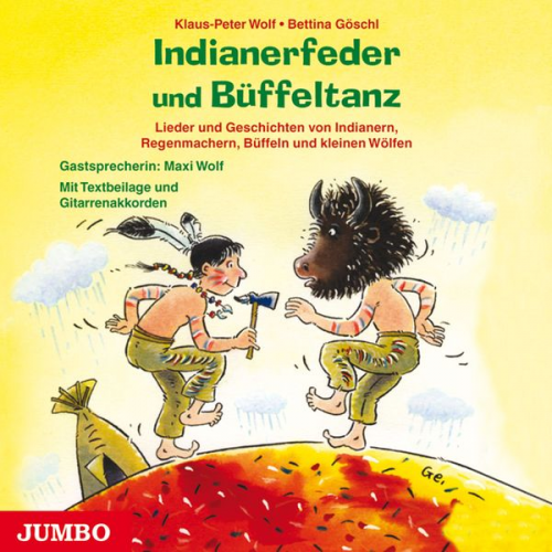 Klaus-Peter Wolf Bettina Göschl - Indianerfeder und Büffeltanz