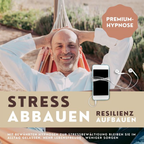 Patrick Lynen - Premium-Hypnose-Bundle: Stress abbauen - Resilienz aufbauen