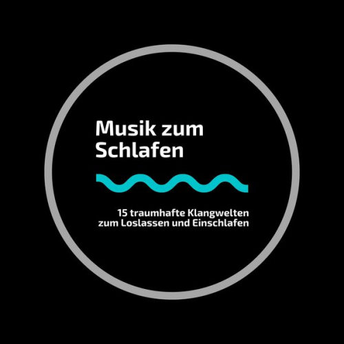 Neil Postman - Schlafen & Einschlafen: 15 traumhafte Musiken zum Loslassen, Meditieren und Einschlafen