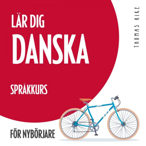 Thomas Rike - Lär dig danska (språkkurs för nybörjare)