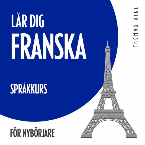 Thomas Rike - Lär dig franska (språkkurs för nybörjare)