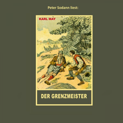 Karl May - Der Grenzmeister