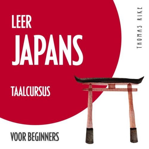 Thomas Rike - Leer Japans (taalcursus voor beginners)