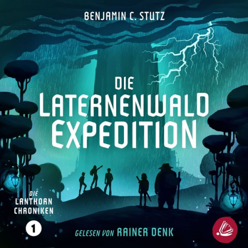 Benjamin C. Stutz - Die Laternenwald-Expedition