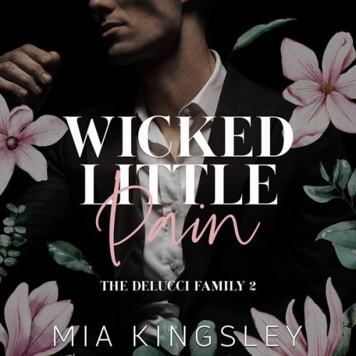 Mia Kingsley - Wicked Little Pain