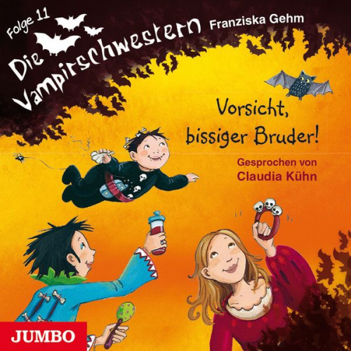 Franziska Gehm - Die Vampirschwestern. Vorsicht, bissiger Bruder! [Band 11]