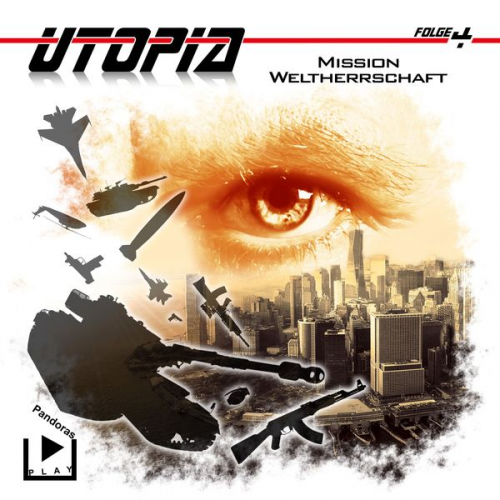 Marcus Meisenberg - Utopia 4 – Mission Weltherrschaft