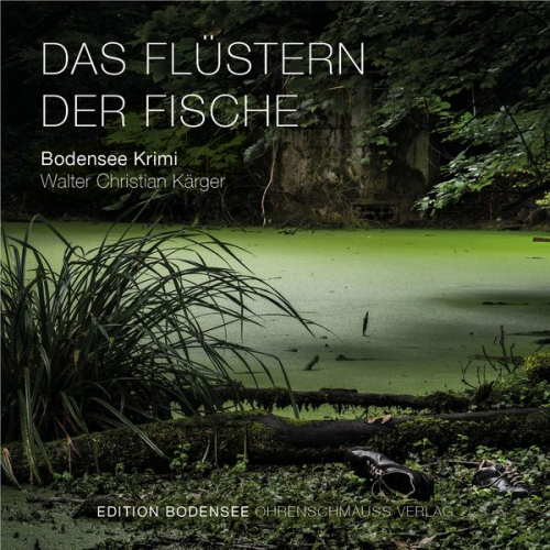 Walter Christian Kärger - Das Flüstern der Fische