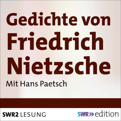 Friedrich Nietzsche - Gedichte von Friedrich Nietzsche