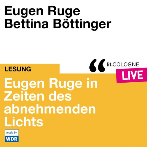 Eugen Ruge - Eugen Ruge in Zeiten des abnehmenden Lichts
