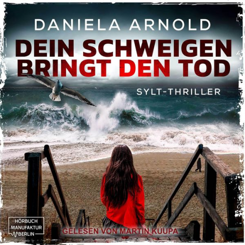 Daniela Arnold - Dein Schweigen bringt den Tod