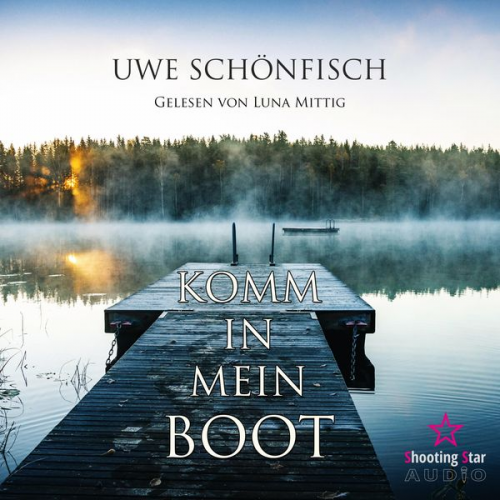 Uwe Schönfisch - Komm in mein Boot