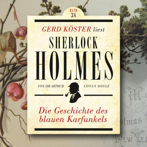 Arthur Conan Doyle - Die Geschichte des blauen Karfunkels