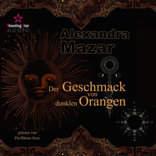 Alexandra Mazar - Der Geschmack von dunklen Orangen