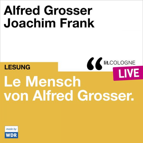 Alfred Grosser - Le Mensch von Alfred Grosser
