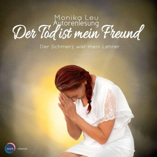 Monika Leu - Der Tod ist mein Freund