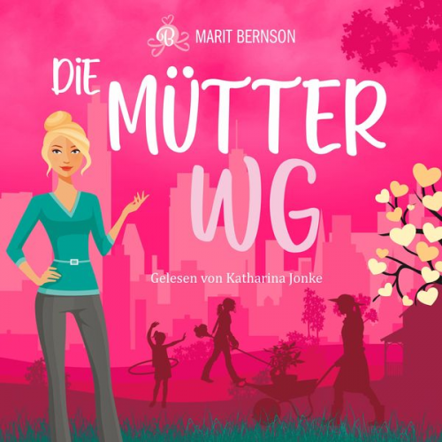 Marit Bernson - Die Mütter-WG