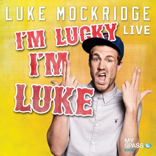 Luke Mockridge - Luke Mockridge - I'm lucky I'm Luke