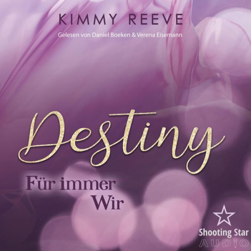 Kimmy Reeve - Destiny - Für immer Wir