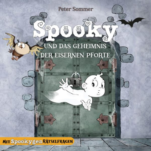 Peter Sommer SweetArtRos - Spooky und das Geheimnis der eisernen Pforte