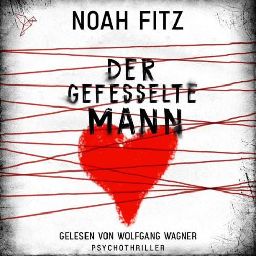 Noah Fitz - Der gefesselte Mann