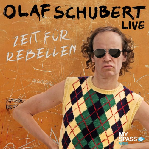 Olaf Schubert - Zeit für Rebellen