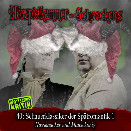 Folge 40: Schauerklassiker der Spätromantik 1 - Nussknacker und Mausekönig