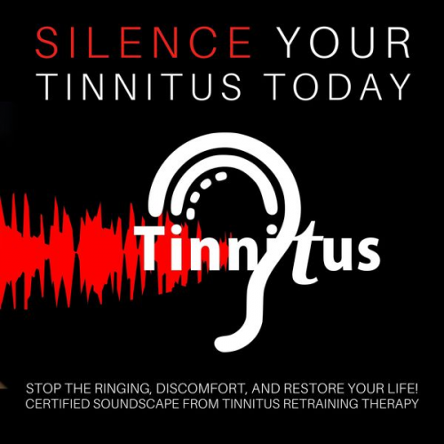 Tinnitus Retraining Centre - Silence Tinnitus Today: Stop the Ringing, Discomfort, and Restore Your Life