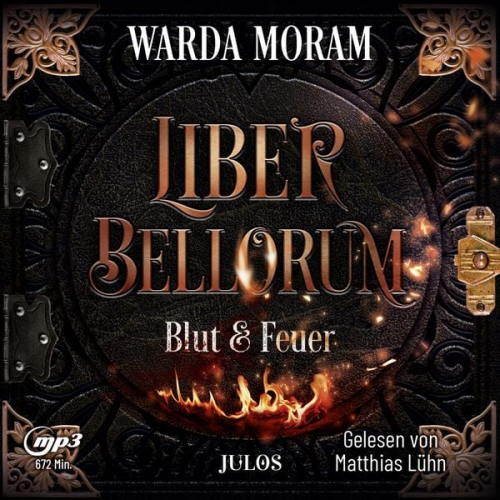 Warda Moram - Liber Bellorum: Blut und Feuer