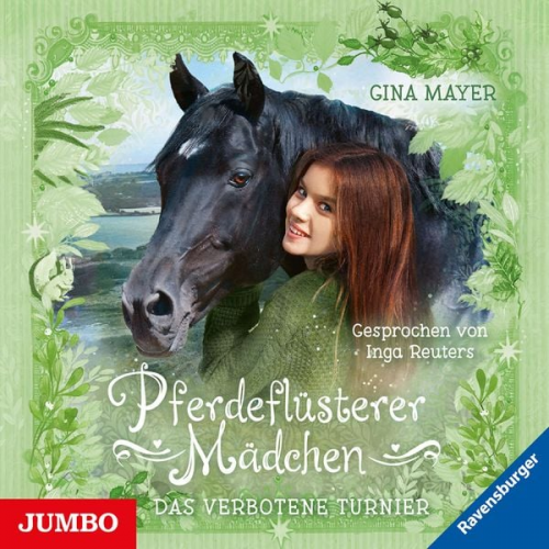 Gina Mayer - Pferdeflüsterer-Mädchen. Das verbotene Turnier [Band 3]