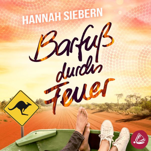 Hannah Siebern - Barfuß durchs Feuer