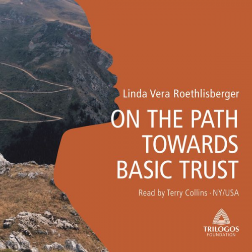 Linda Vera Roethlisberger - On The Path Towards Basic Trust